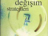 KİŞİSEL DEĞİŞİM STRATEJİLERİ Oğuz Saygın Hayat Yayınları  2003 194 sayfa İkinci Eldir 3